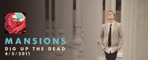 Mansions Tour Dates