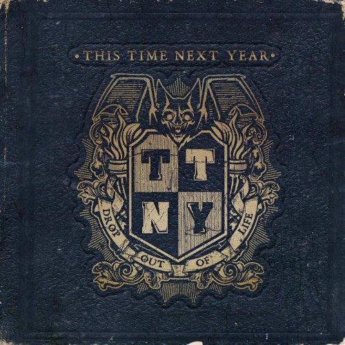 Album Review: This Time Next Year ‘Drop Out of Life”