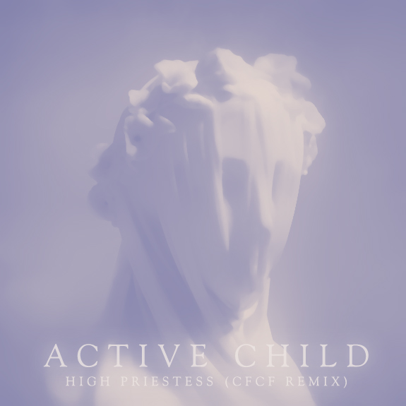 CFCF remixes Active Child