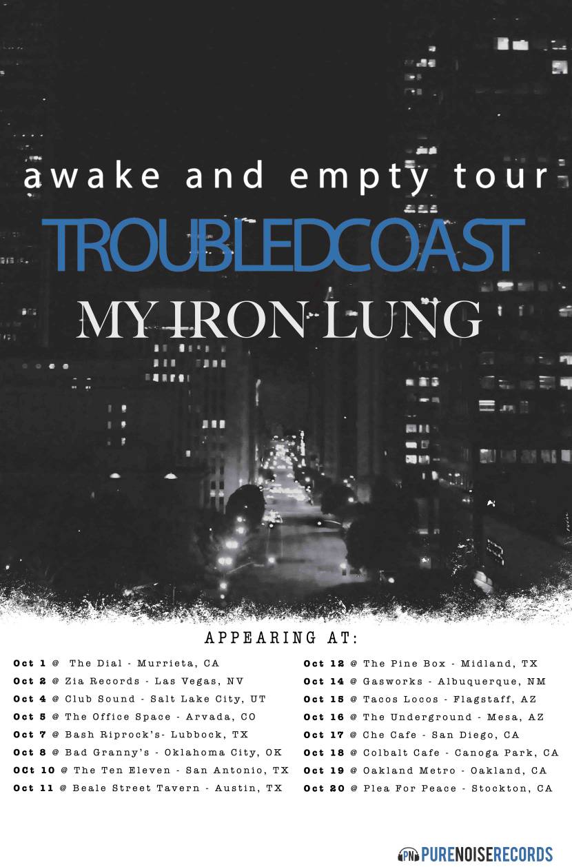 The Awake & Empty Tour ft. Troubled Coast and My Iron Lung