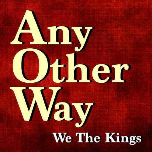 We The Kings Release New Single “Any Other Way”