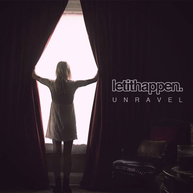 Let It Happen announce release date for ‘Unravel’