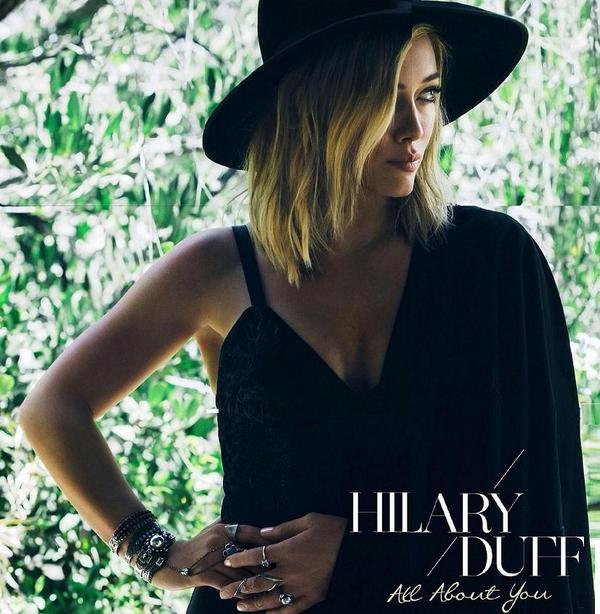 Hilary Duff Releases “All About You” Lyric Video