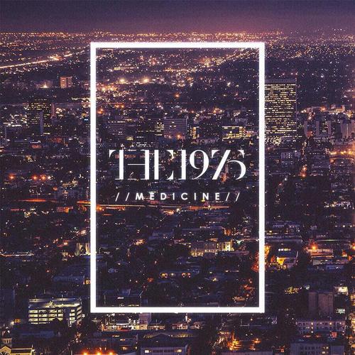 The 1975 Release New Song “Medicine”