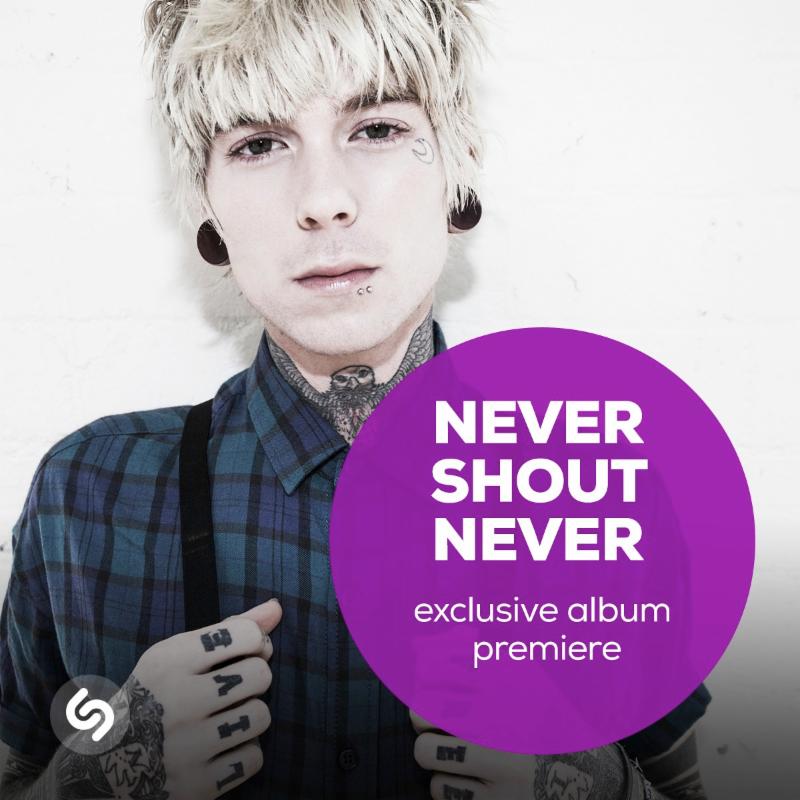 Never Shout Never exclusive album premiere with Shazam