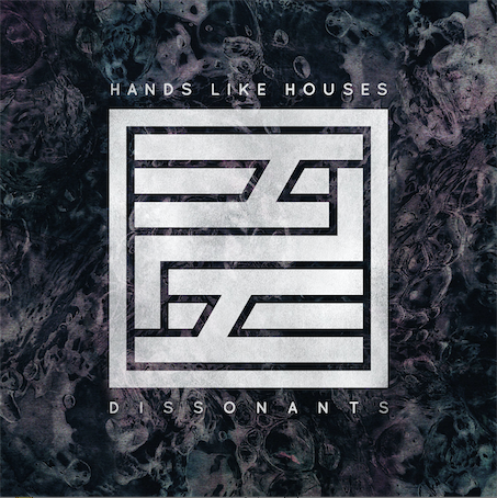 Hands Like Houses Announce New Album, ‘DISSONANTS’