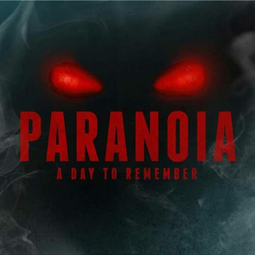A Day To Remember Release New Song “Paranoia”