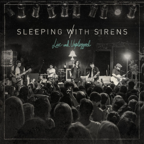 Sleeping With Sirens ‘Live and Unplugged’ album stream