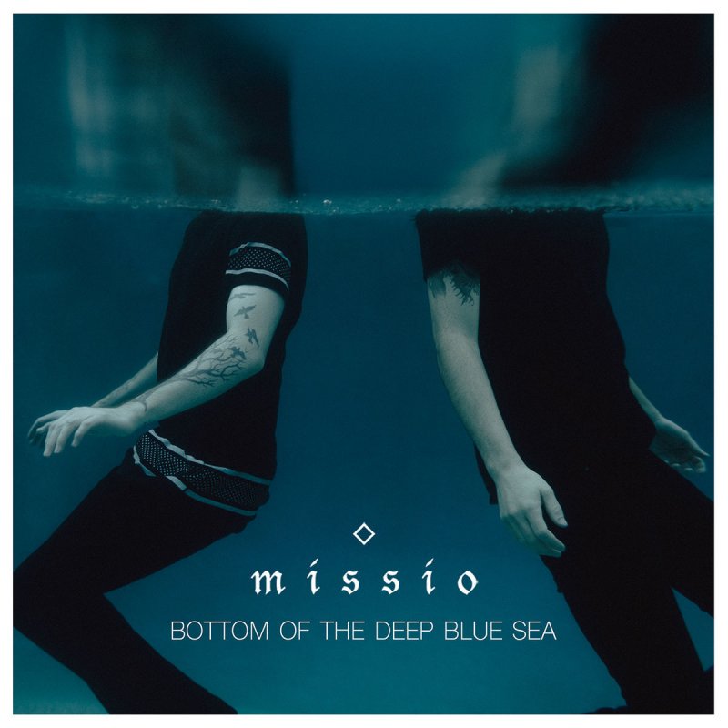 Single Review: Missio “Bottom of the Deep Blue Sea”