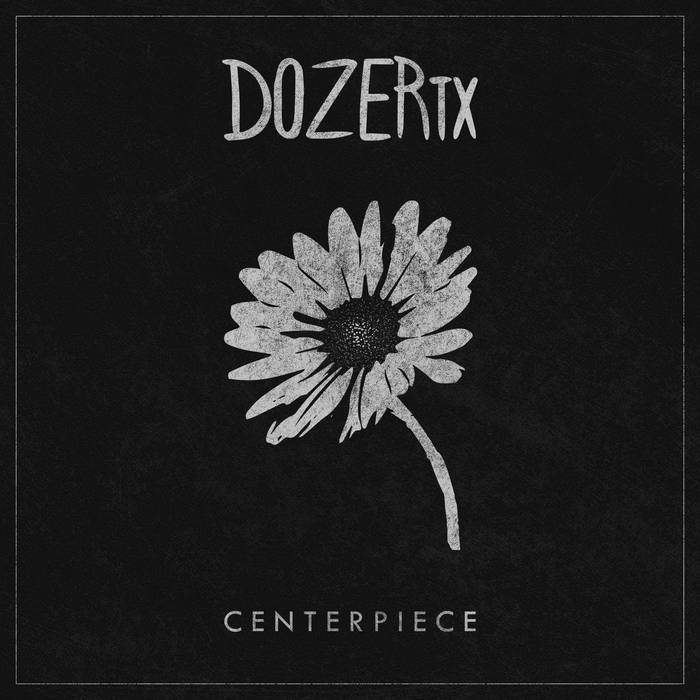 Album Review: DozerTX ‘Centerpiece’