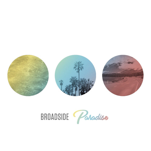 Broadside announce new album, ‘Paradise’