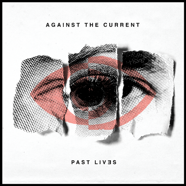 Album Review: Against The Current “Past Lives”