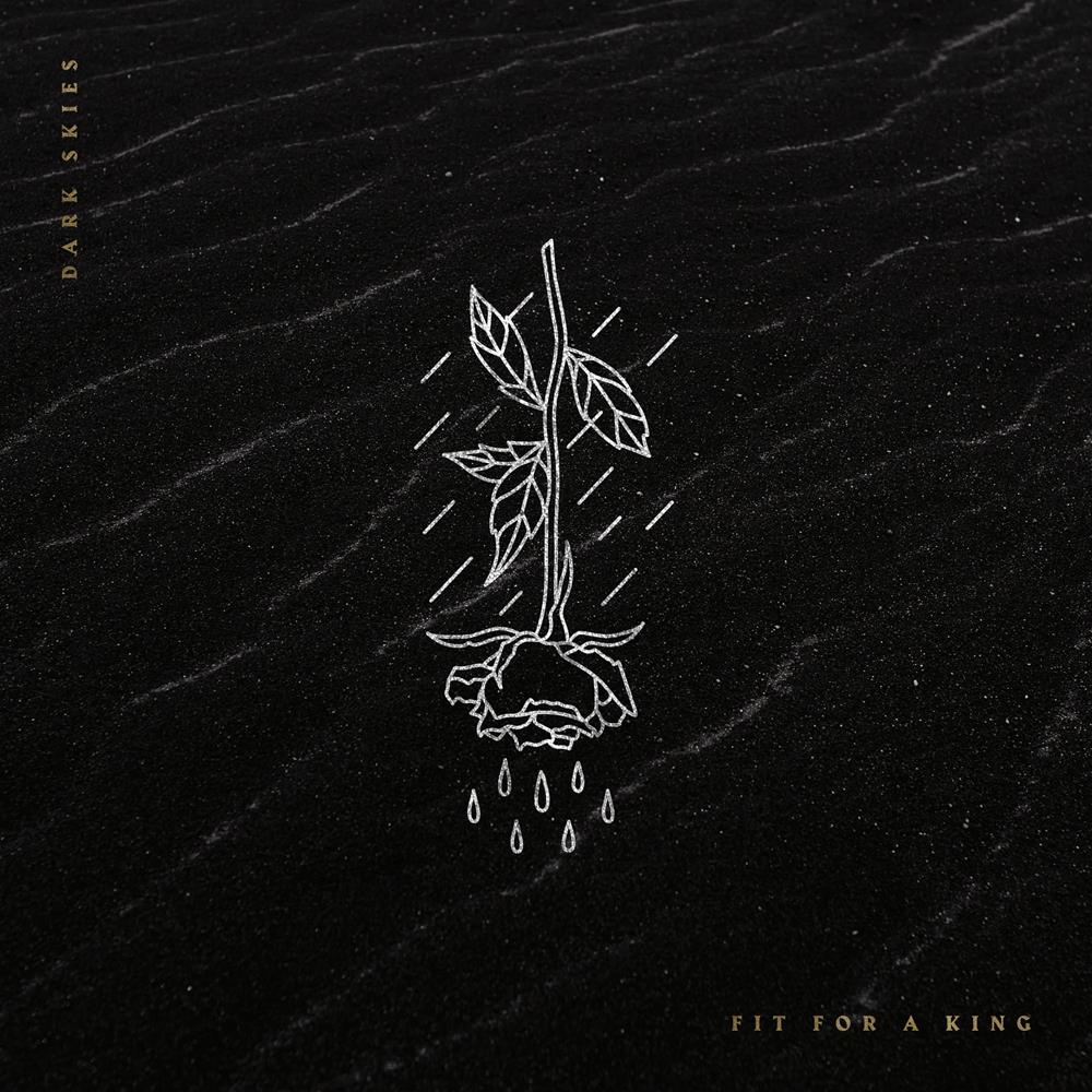 Album Review: Fit For A King “Dark Skies”